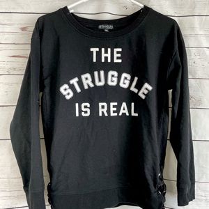 FIFTH SUN The Struggle Is Real Sweatshirt M Black
